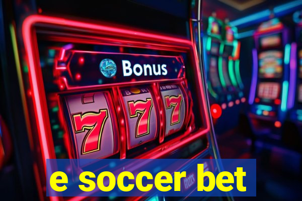 e soccer bet